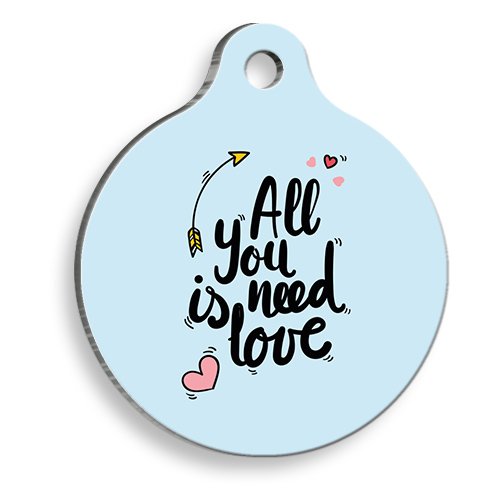All You Need Is Love Yuvarlak Şekilli Kedi ve Köpek Künyesi Small 2,1 x 3,1 cm