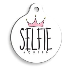 Selfie Queen Yuvarlak Kedi ve Köpek Künyesi Medium 3 cm