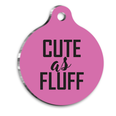 Cute As Fluff kedi Köpek Künyesi XLarge 3,3 x 5 cm