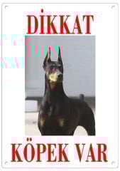 Dikkat Köpek Var Uyarı Levhası (Renkli Doberman)