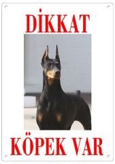 Dikkat Köpek Var Uyarı Levhası (Renkli Doberman)